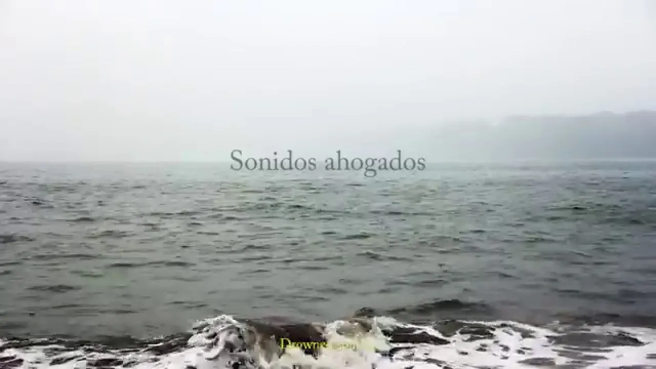 Sonidos ahogados — vídeo 1